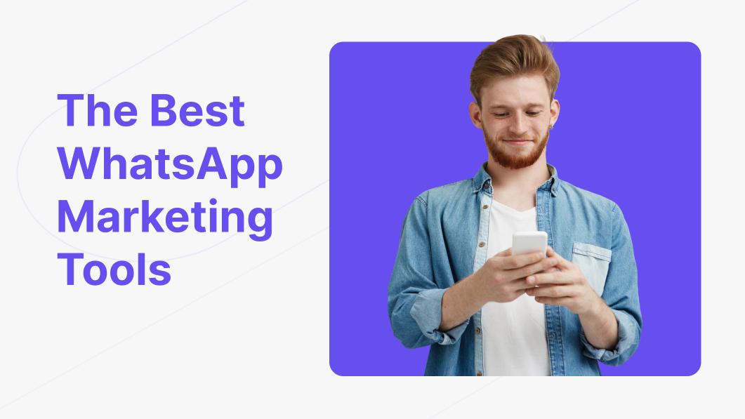 The best whatsapp marketing tools 2025